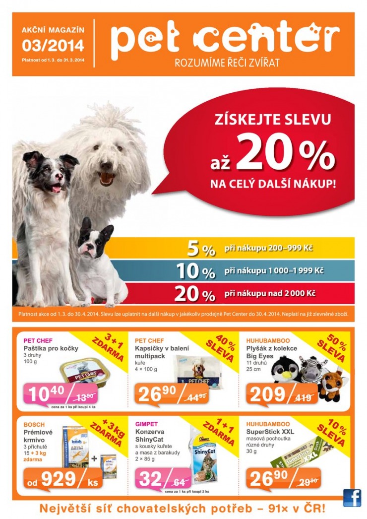leták Pet Center Akční leták od 1.3.2014 strana 1 leták Pet Center Akční leták od 1.3.2014 strana 1