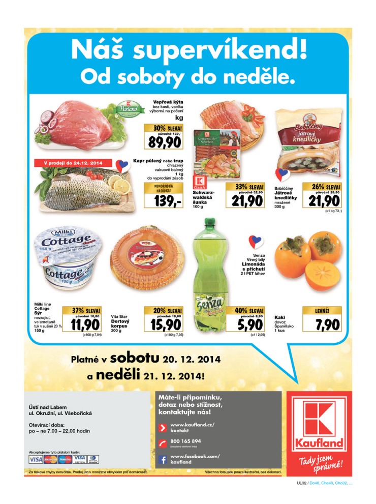 leták Kaufland Aktuální nabídka od 18.12.2014 strana 1 leták Kaufland Aktuální nabídka od 18.12.2014 strana 1